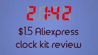 C51 DIY electronic clock kit from Aliexpress/Ebay - Assembly and Review