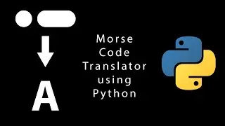 Morse Code Encode and Decode using python