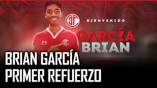 PRIMER REFUERZO DEL TOLUCA FC - BRIAN GARCÍA ¿DE QUÉ JUEGA?