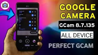 Install Perfect Google Camera (GCam) in All Android Devices | Xiaomi,Poco,Oneplus,Oppo,Samsung 