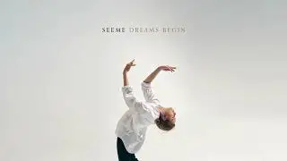 seeme - Dreams Begin