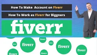 How to create account on Fiverr | How to work on Fiverr
