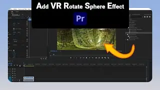 How to Add VR Rotate Sphere Effect on Premiere Pro [NEW]