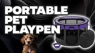 Perfect Pet PlayPen - Ruff 'N Ruffus Portable Foldable Playpen Review