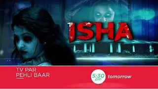 Isha | World Television Premiere | Sat, 29th April, 5:30 PM | Zee Cinema
