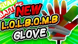 New LOLBOMB Glove🧨(Something next week?) - Slap Battles Roblox