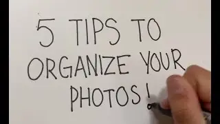 5 Tips on How to Organize your Photos!