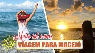 Vlog de viagem em Maceió