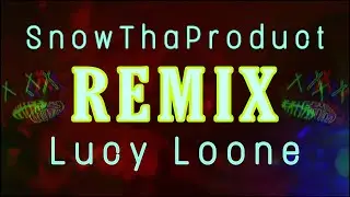 SnowThaProduct+Lucy Loone - Tell You Like This+Blood Mansion(Remix)