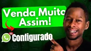Como configurar o Whatsapp Bussines para VENDER MUITO? Como funciona o whatsapp Bussines [COMPLETO]