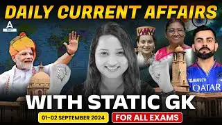 1,2 September 2024 Daily Current Affairs for CUET 2025 | Important Static GK | Current Affairs Today