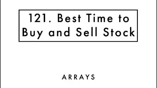 Best Time to Buy and Sell Stock | Arrays