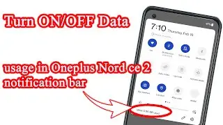 How to set data usage in the notification bar in Oneplus Nord CE 2//Disable data usage notification
