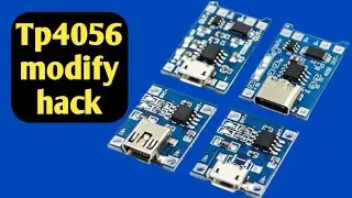 Tp4056 modify hack | tp4056 lithium cell charger module | increase current