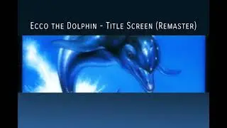Ecco Remastered - Title Screen