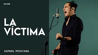 Xavi - La Víctima [Cover By Samuel Montana]