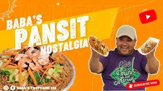 Episode 3: BABA’S PANSIT NOSTALGIA