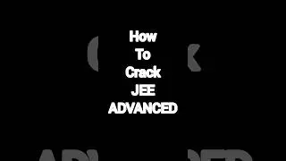 How to crack jee advanced in just 1 second🤣🤣 don't watch if you cracked 