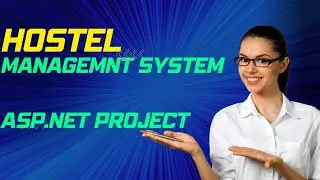 Hostel Management System | ASP. NET 2010 with SQL Server Project