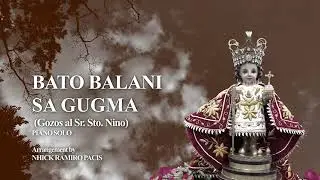 Bato Balani sa Gugma (Gozos al Sr. Sto. Nino) Piano Solo
