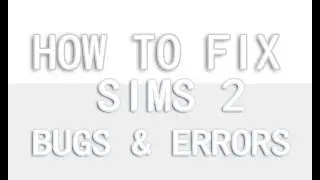SIMS 2  TREE BREAK ERROR  FIX & HOW TO FIX BUGS