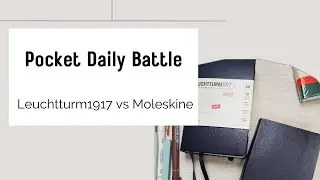 Leuchtturm1917 vs Moleskine Pocket Planner Daily - Full Review 