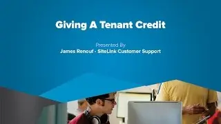 Giving A Tenant Credit - SiteLink Training Video