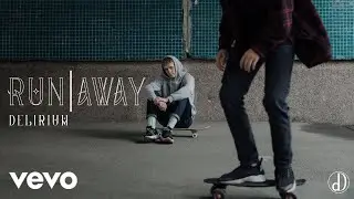 DELIRIUM // Runaway (Official Music Video)