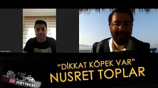 Nusret Toplar ile "Dikkat Köpek Var" filmini konuştuk! | ON MATİNESİ #26