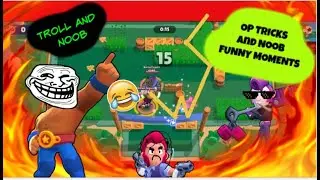 TRICKS AND FUNNY MOMENTS TROLL OP #4 | BRAWL STARS EPIC MOMENTS