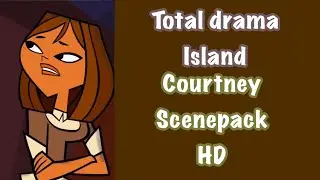 Total drama island || Courtney Scenepack HD