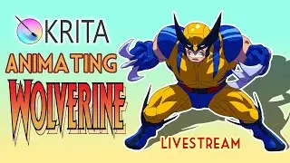 LIVESTREAM: Animating Wolverine In Krita PART 2