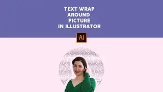 Text wrapping around a picture in Illustrator| text wrap tool 