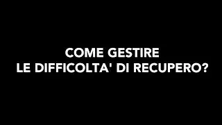 Le regole base per un corretto RECUPERO