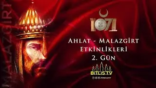 Ahlat - Malazgirt Etkinlikleri - 2. Gün - 2021 - Bitlis Tanıtım Organizasyonları