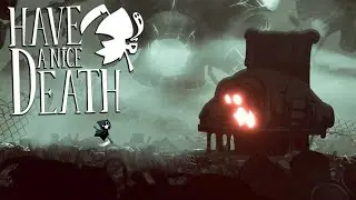 Have A Nice Death v0.1.0.31420 [early access] 4 bosses