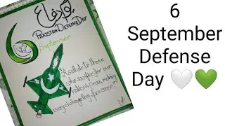 6th September Defence Day Of Pakistan|easy drawing for 6 sept|easy chart for school on defence day