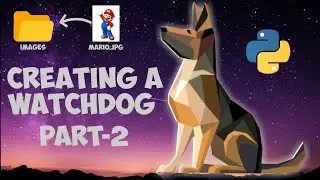 Python Project - File organization using Watchdog | Part-2