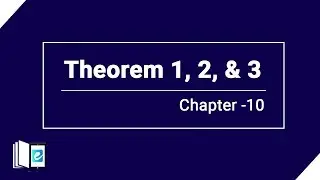 Solving Theorem 1, 2, and 3 | Demonstrative Geometry | 8 class Math Chapter 10 | eLearn K12