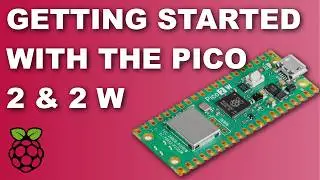 How to Get Started With The Pico 2 and Pico 2 W | Pico 2 for Beginners