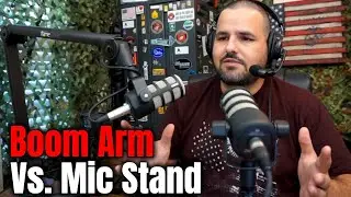 Boom Arm Vs. Table Top Mic Stand for Podcasting