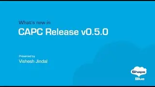 What's New in CAPC Release v0.5.0