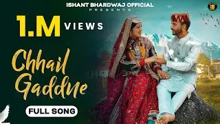Ishant Bhardwaj's Chhail Gadne | छैल गद्दणे  | Trinetra House | Divya Jyoti | New Gaddiyali Song