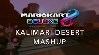 MK64 Kalimari Desert Mashup (MK64/MK8D)