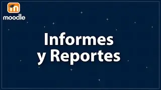 Informes y Reportes para el Administrador 📊📋 Moodle