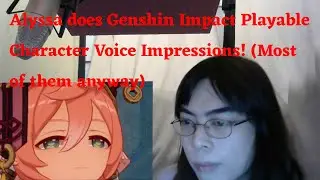 Head Voice Obsessed Voice Actress does Genshin Impact Playable Character Voice Impressions