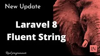 Laravel 8 Fluent String