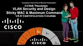 VLAN Security and Design || Sticky MAC || Maximum Command  || NetworKHelp