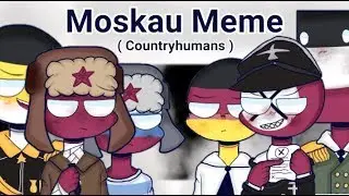 Moskau meme (Countryhumans) | FlipaClip