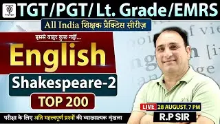 TGT / PGT/ Lt Grade /EMRS Shakespeare -2 ,Top 200  English classes...R.P. Sir